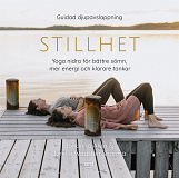 Bokomslag för Stillhet : Yoga Nidra för bättre sömn, mer energi och klarare tankar