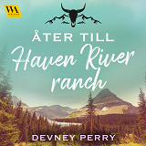 Omslagsbild för Åter till Haven River Ranch