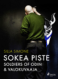 Omslagsbild för Sokea piste – Soldiers of Odin & valokuvaaja