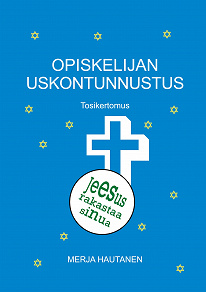 Omslagsbild för Opiskelijan uskontunnustus