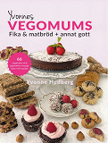 Omslagsbild för Yvonnes Vegomums : fika & matbröd + annat gott 66 - lättlagade recept utan gluten, smör, mjölk ägg och vitt socker