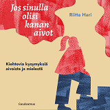 Omslagsbild för Jos sinulla olisi kanan aivot