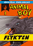 Omslagsbild för Animal boy - Flykten