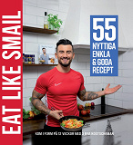 Omslagsbild för Eat like Smail - 55 nyttiga enkla &amp; goda recept