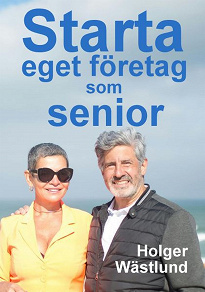 Omslagsbild för Starta eget företag som senior: en inspirationsbok