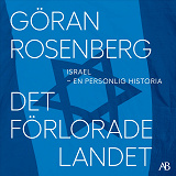 Cover for Det förlorade landet : Israel - en personlig historia