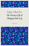 Omslagsbild för The Literary Life of Thingum Bob, Esq.