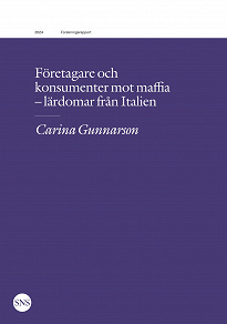 Omslagsbild för Företagare och konsumenter mot maffia: Lärdomar från Italien