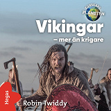 Omslagsbild för Vikingar – mer än krigare