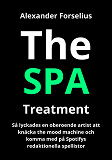 Omslagsbild för SPA Treatment: Hur en svensk oberoende artist lyckades hacka mood machine och komma med på Spotifys redaktionella spellistor