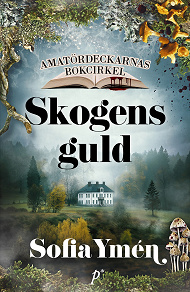 Omslagsbild för Skogens guld