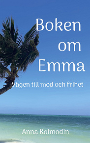 Omslagsbild för Boken om Emma: Vägen till mod och frihet