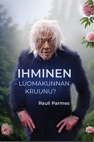 Omslagsbild för Ihminen - luomakunnan kruunu?