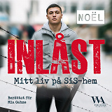Omslagsbild för Inlåst: Mitt liv på SiS-hem