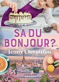Bokomslag för Sa du bonjour?