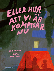 Omslagsbild för Eller hur att vi är kompisar nu