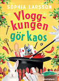 Cover for Vloggkungen gör kaos