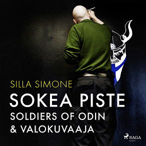 Omslagsbild för Sokea piste – Soldiers of Odin & valokuvaaja