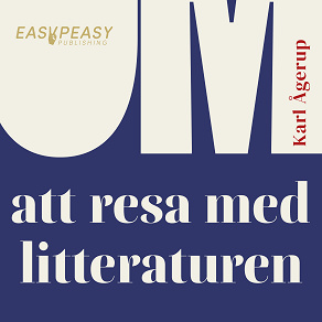 Omslagsbild för Om att resa med litteraturen