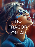 Omslagsbild för Tio frågor om AI