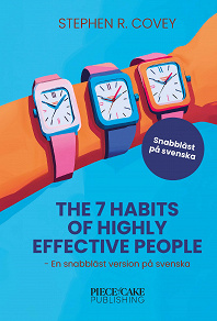 Omslagsbild för The 7 Habits of Highly Effective People : En snabbläst version på svenska