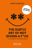 Omslagsbild för The Subtle Art of Not Giving a F*ck : En snabbläst version på svenska