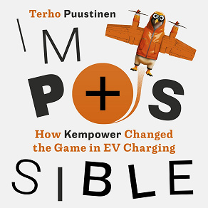 Omslagsbild för Impossible : How Kempower changed the game in EV charging