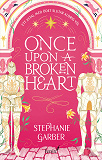 Omslagsbild för Once upon a broken heart (svensk utgåva)
