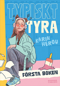 Omslagsbild för Typiskt Tyra: Första boken
