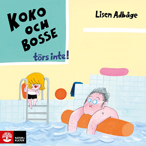 Omslagsbild för Koko och Bosse törs inte!