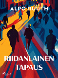 Omslagsbild för Riidanlainen tapaus ja muita novelleja