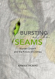 Omslagsbild för BURSTING at the SEAMS: Human Growth and the Future of Clothes