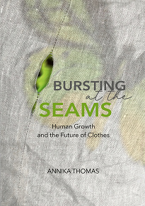 Omslagsbild för BURSTING at the SEAMS: Human Growth and the Future of Clothes