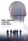 Omslagsbild för Där ormen lägger sina ägg