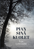 Omslagsbild för Pian sinä kuolet