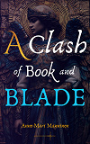 Omslagsbild för A Clash of Book and Blade