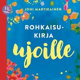 Cover for Rohkaisukirja ujoille