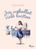 Omslagsbild för Jos uskallat vielä luottaa