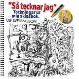 Omslagsbild för "Så tecknar jag" Teckningar ur mitt ritblock: "My World in Pictures" Sheets ripped from my sketchbook