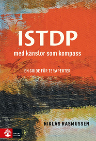 Omslagsbild för ISTDP : med känslor som kompass - en guide för terapeuter