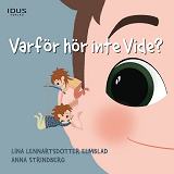 Omslagsbild för Varför hör inte Vide?