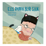 Omslagsbild för Elis pappa blir sjuk