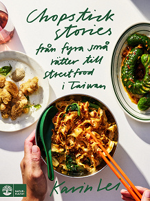 Cover for Chopstick stories : fyra små rätter till streetfood i Taiwan