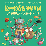 Cover for Kookosbanaani ja reipastusrobotti