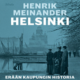 Cover for Helsinki - Erään kaupungin historia