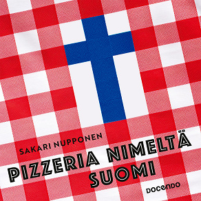 Cover for Pizzeria nimeltä Suomi