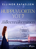 Omslagsbild för Jälleennäkeminen – Huippuvuorten yöt 7