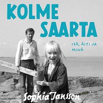 Cover for Kolme saarta -  isä, äiti ja minä