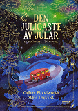 Cover for Den juligaste av jular : en berättelse i 24 kapitel