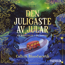 Cover for Den juligaste av jular : en berättelse i 24 kapitel